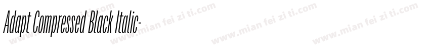 Adapt Compressed Black Italic字体转换